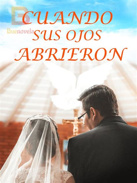 cuando sus ojos se abrieron capítulo 888|Cuando Sus Ojos Abrieron Por Simple Silence .